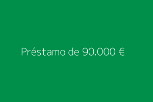 Préstamo de 90.000 euros